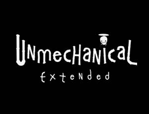 Unmechanical: Extended Edition