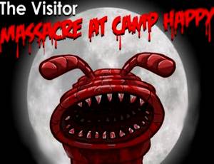 Visitor, The: Massacre at Camp Happy
