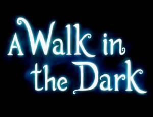 A Walk in the Dark