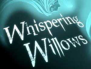 Whispering Willows