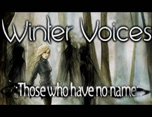 Winter Voices Episode 1: Those Who Have No Name